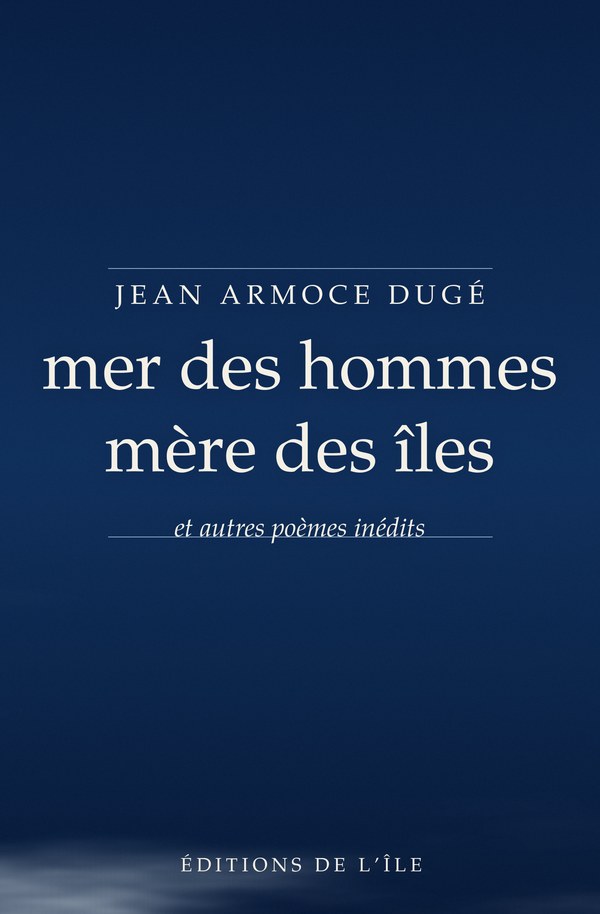 Couverture de mer des hommes mère des îles, de Jean Armoce Dugé